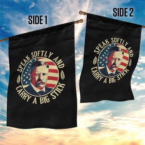 Theodore Roosevelt Quote American President Garden Flag Speak Softly and Carry a Big Stick TS14 Print Your Wear