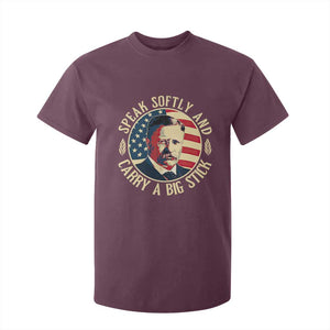 Theodore Roosevelt Quote American President T Shirt For Kid Speak Softly and Carry a Big Stick TS14 Maroon Print Your Wear
