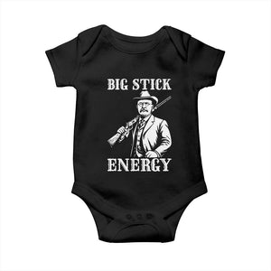 Funny Teddy Roosevelt Baby Onesie Big Stick Energy President TS14 Black Print Your Wear