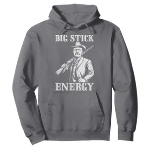 Funny Teddy Roosevelt Hoodie Big Stick Energy President TS14 Charcoal Print Your Wear