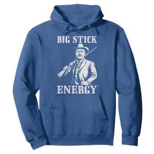 Funny Teddy Roosevelt Hoodie Big Stick Energy President TS14 Royal Blue Print Your Wear
