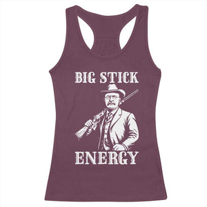 Funny Teddy Roosevelt Racerback Tank Top Big Stick Energy President TS14 Maroon Print Your Wear