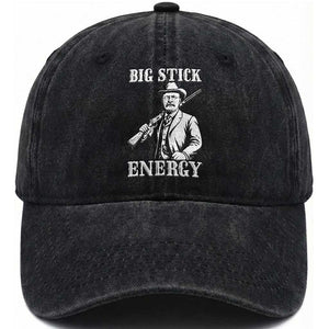 Funny Teddy Roosevelt Washed Cotton Baseball Cap Big Stick Energy President TS14 Washed Cap Universal Fit Black Print Your Wear