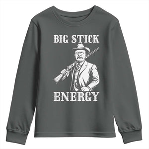 Funny Teddy Roosevelt Youth Sweatshirt Big Stick Energy President TS14 Dark Heather Print Your Wear