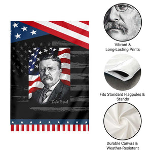 Theodore Roosevelt Patriotic American Flag President Garden Flag TS14 Print Your Wear