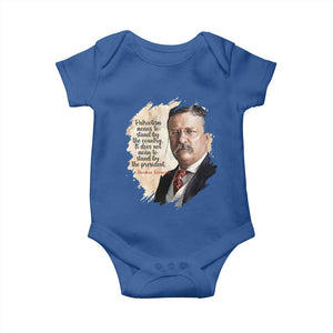 Theodore Roosevelt Quote Baby Onesie American History Presidents Day TS14 Royal Blue Print Your Wear