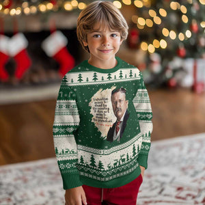 Theodore Roosevelt Quote Ugly Christmas Sweater American History Presidents Day TS14 Forest Green Beige Print Your Wear