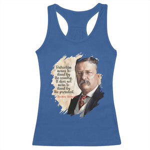 Theodore Roosevelt Quote Racerback Tank Top American History Presidents Day TS14 Royal Blue Print Your Wear