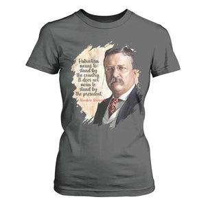 Theodore Roosevelt Quote T Shirt For Women American History Presidents Day TS14 Dark Heather Print Your Wear