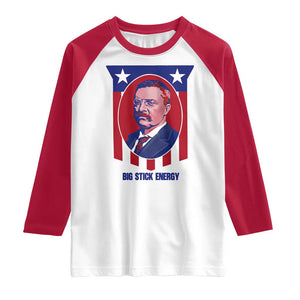 Theodore Roosevelt Patriotic American Flag Raglan Shirt Big Stick Energy President TS14 White Red Print Your Wear