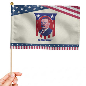 Theodore Roosevelt American Flag Patriotic Handheld Flag Big Stick Energy President TS14 Modern 8.2" × 5.5" Beige Blue Print Your Wear