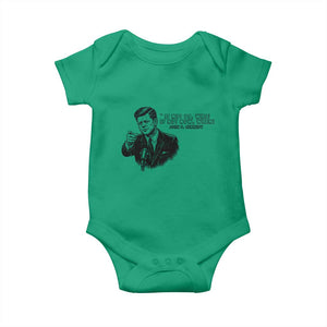 John F. Kennedy President Quote Baby Onesie If Not Us Who If Not Now When TS14 Irish Green Print Your Wear