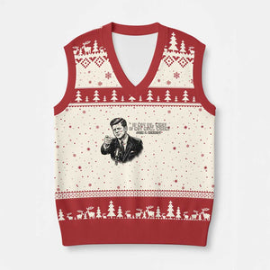 John F. Kennedy President Quote V-Neck Knit Sweater Vest If Not Us Who If Not Now When TS14 Beige Red Print Your Wear