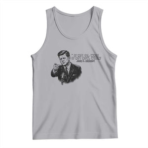 John F. Kennedy President Quote Tank Top If Not Us Who If Not Now When TS14 Athletic Heather Print Your Wear