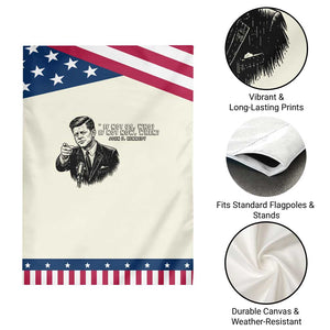 John F. Kennedy President Quote Garden Flag If Not Us Who If Not Now When TS14 Print Your Wear