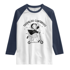 Toodaloo Cuntaroos Raglan Shirt Funny Roller Girl Sarcastic TS14 White Navy Print Your Wear