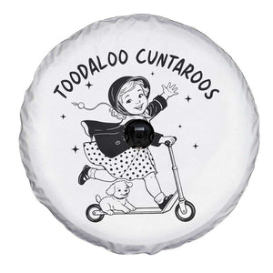 Toodaloo Cuntaroos Spare Tire Cover Funny Roller Girl Sarcastic TS14 Print Your Wear