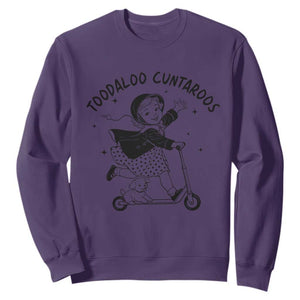 Toodaloo Cuntaroos Sweatshirt Funny Roller Girl Sarcastic TS14 Purple Print Your Wear