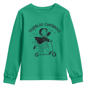 Toodaloo Cuntaroos Youth Sweatshirt Funny Roller Girl Sarcastic TS14 Irish Green Print Your Wear