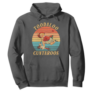 Toodaloo Cuntaroos Hoodie Funny Sarcastic Goodbye Humor TS14 Dark Heather Print Your Wear