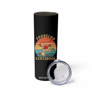 Toodaloo Cuntaroos Skinny Tumbler Funny Sarcastic Goodbye Humor TS14 Print Your Wear