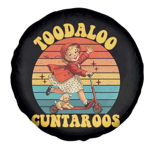 Toodaloo Cuntaroos Spare Tire Cover - Funny Roller Sassy Girl Sarcastic Humor TS14 Print Your Wear