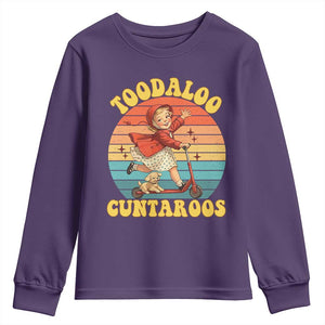 Toodaloo Cuntaroos Youth Sweatshirt Funny Roller Sassy Girl Sarcastic Humor TS14 Purple Print Your Wear