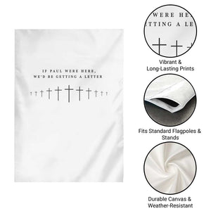 If Paul were Here We'd Be Getting A Letter Garden Flag Funny Christian Humor TS14 Print Your Wear