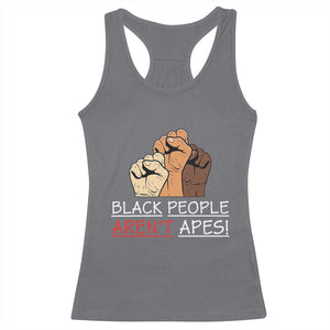 Black People Aren't Apes Racerback Tank Top Anti-Racist Statement TS14 Charcoal Print Your Wear