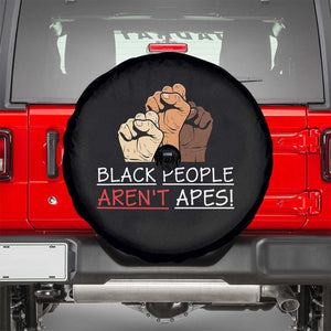 Black People Aren't Apes Spare Tire Cover Anti-Racist Statement TS14 Black Print Your Wear