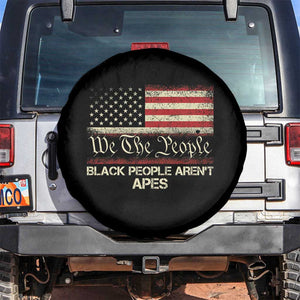 Black People Aren't Apes Spare Tire Cover We The People Anti Racist Protest TS14 No hole Black Print Your Wear