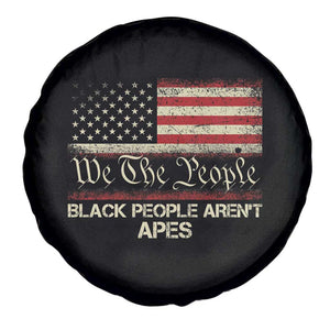 Black People Aren't Apes Spare Tire Cover We The People Anti Racist Protest TS14 Print Your Wear