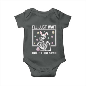 Funny Easter Skeleton Baby Onesie I'll Just Wait Until The Hunt Is Over TS14 Dark Heather Print Your Wear