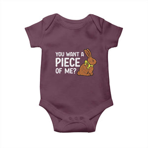 You Want A Piece Of Me Baby Onesie Funny Easter Chocolate Bunny TS14 Maroon Print Your Wear