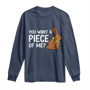 You Want A Piece Of Me Long Sleeve Shirt Funny Easter Chocolate Bunny TS14 Navy Print Your Wear