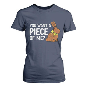 You Want A Piece Of Me T Shirt For Women Funny Easter Chocolate Bunny TS14 Navy Print Your Wear