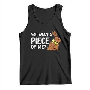 You Want A Piece Of Me Tank Top Funny Easter Chocolate Bunny TS14 Black Print Your Wear