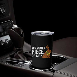 You Want A Piece Of Me Tumbler Cup Funny Easter Chocolate Bunny TS14 Print Your Wear