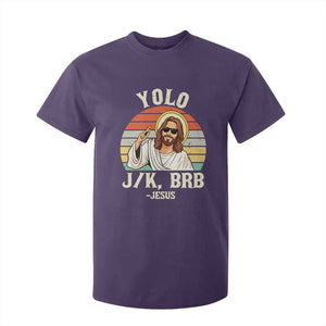 Yolo Jk BRB Jesus T Shirt For Kid Funny Easter Christian TS14 Purple Print Your Wear