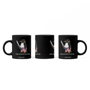 Flight was Never an Option Coffee Mug Funny Penguin Knife Sarcastic American Flag