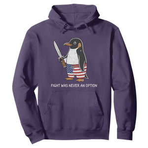 Flight was Never an Option Hoodie Funny Penguin Knife Sarcastic American Flag
