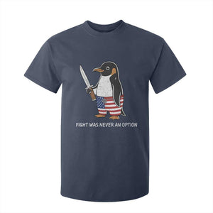 Flight was Never an Option T Shirt For Kid Funny Penguin Knife Sarcastic American Flag
