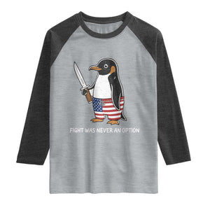 Flight was Never an Option Raglan Shirt Funny Penguin Knife Sarcastic American Flag