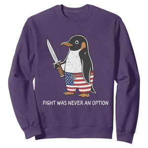 Flight was Never an Option Sweatshirt Funny Penguin Knife Sarcastic American Flag