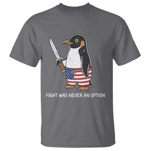 Flight was Never an Option T Shirt Funny Penguin Knife Sarcastic American Flag