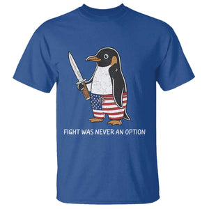 Flight was Never an Option T Shirt Funny Penguin Knife Sarcastic American Flag