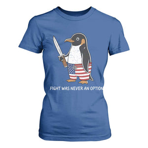 Flight was Never an Option T Shirt For Women Funny Penguin Knife Sarcastic American Flag