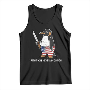 Flight was Never an Option Tank Top Funny Penguin Knife Sarcastic American Flag