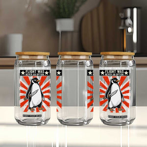 Flight was Never an Option Glass Can Funny Penguin Knife Sarcastic