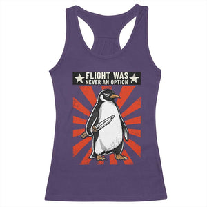Flight was Never an Option Racerback Tank Top Funny Penguin Knife Sarcastic